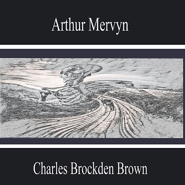 Arthur Mervyn, Charles Brockden Brown