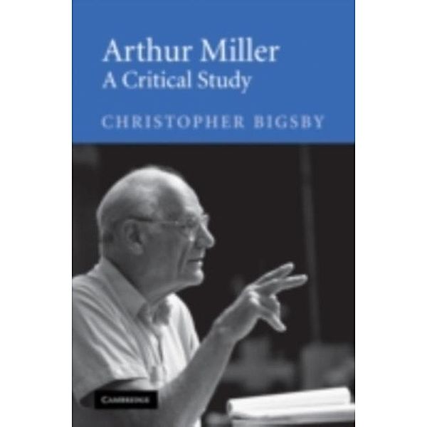 Arthur Miller, Christopher Bigsby