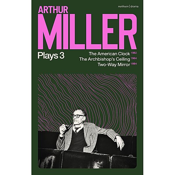 Arthur Miller Plays 3, Arthur Miller