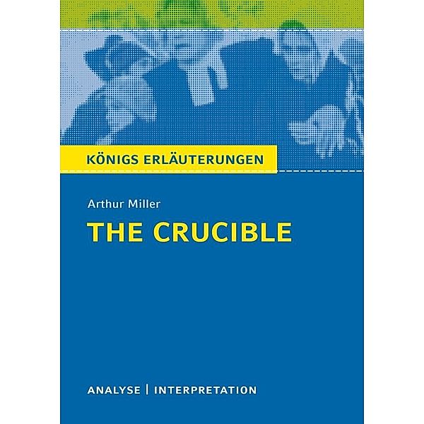 Arthur Miller The Crucible, Arthur Miller