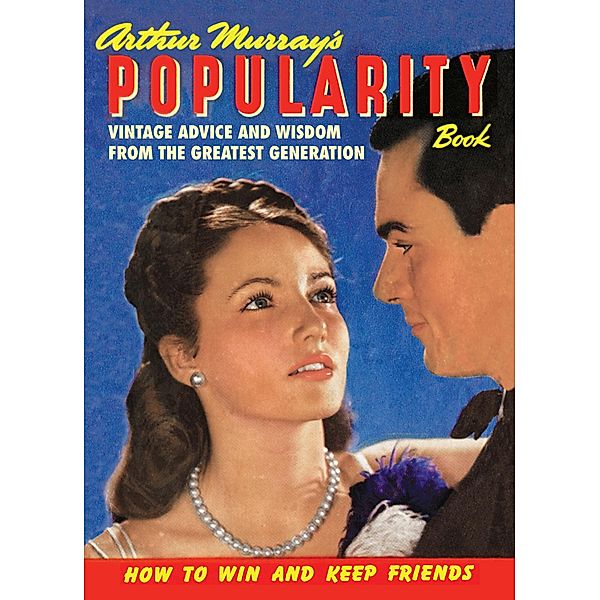 Arthur Murray's Popularity Book, Arthur Murray