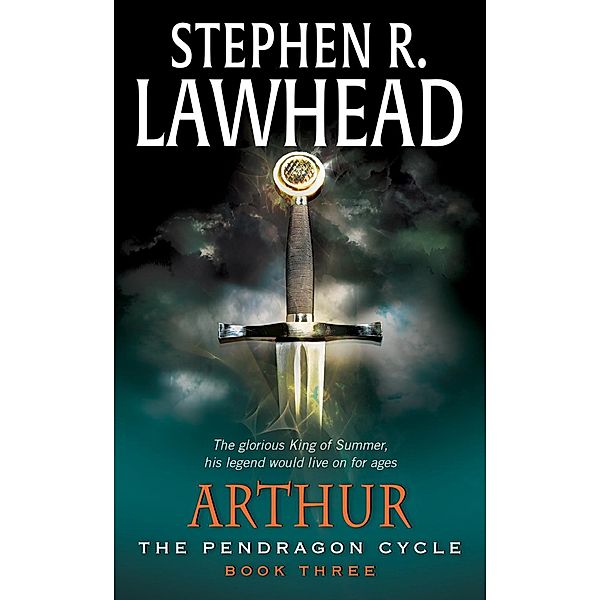 Arthur / Pendragon Cycle Bd.3, Stephen R. Lawhead