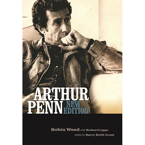 Arthur Penn, Robin Wood