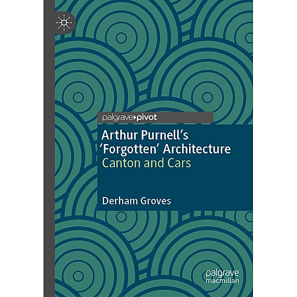 Arthur Purnell's 'Forgotten' Architecture, Derham Groves