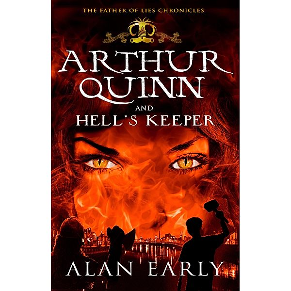 Arthur Quinn and Hell's Keeper / Father of Lies Chronicles, Alan Early