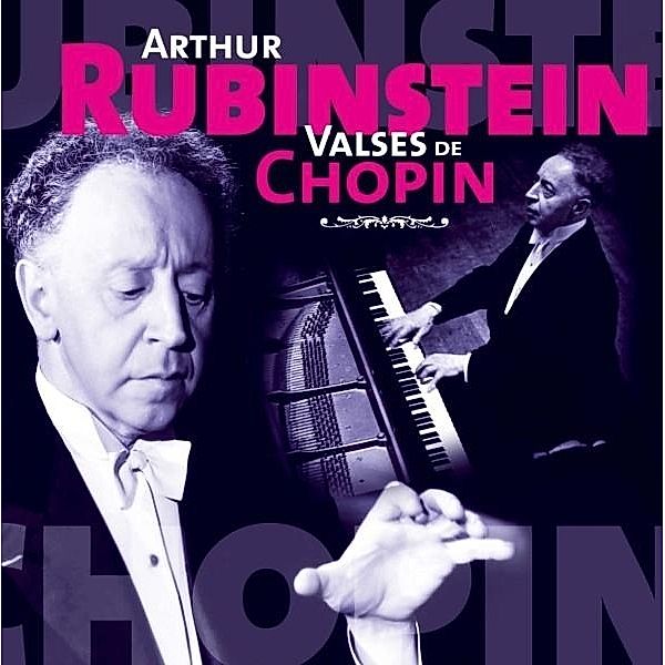 Arthur Rubinstein - Valses de Chopin, CD, Artur Rubinstein