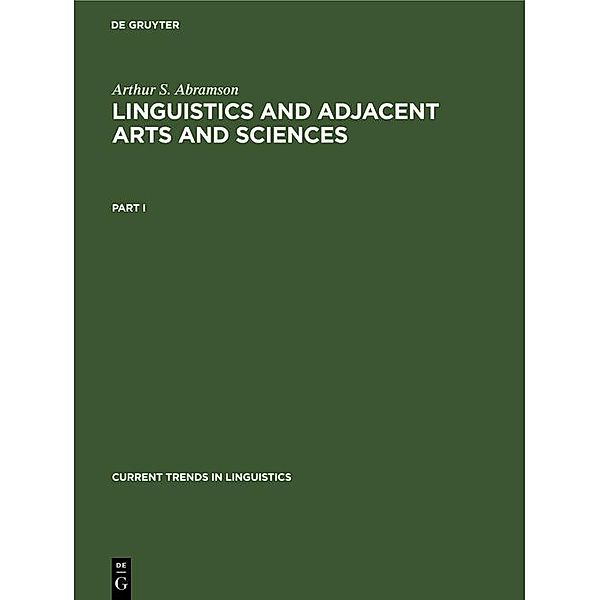 Arthur S. Abramson: Linguistics and Adjacent Arts and Sciences. Part 1, Arthur S. Abramson