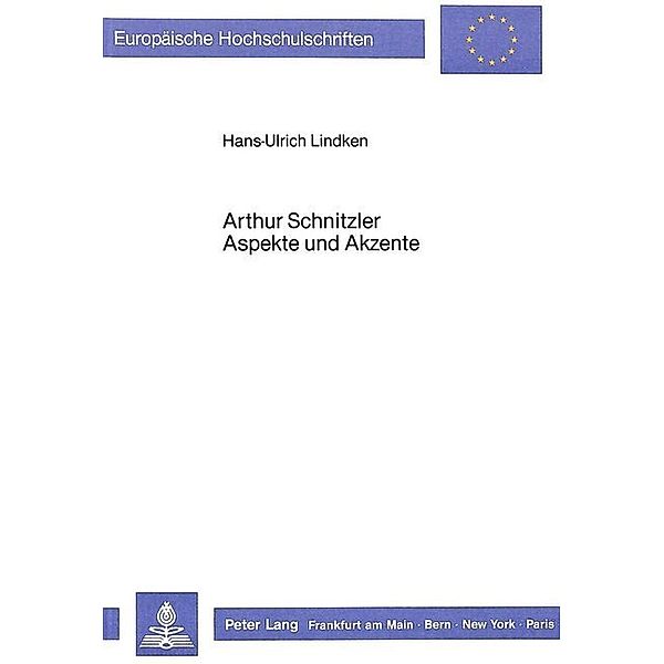 Arthur Schnitzler- Aspekte und Akzente, Renate Lindken