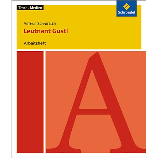 Arthur Schnitzler 'Leutnant Gustl', Arbeitsheft, Arthur Schnitzler