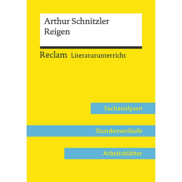Arthur Schnitzler: Reigen (Lehrerband) | Mit Downloadpaket (Unterrichtsmaterialien), Annemarie Niklas