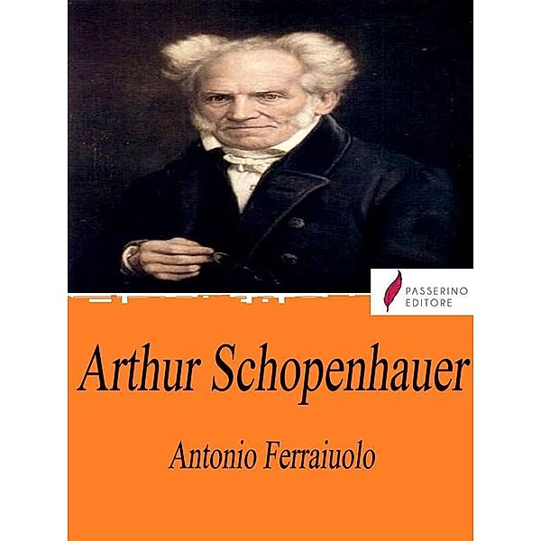 Arthur Schopenhauer, Antonio Ferraiuolo