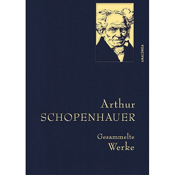 Arthur Schopenhauer, Gesammelte Werke, Arthur Schopenhauer