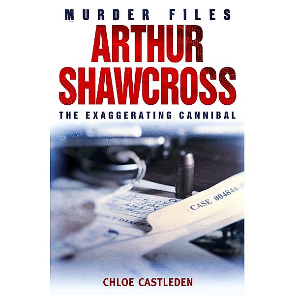 Arthur Shawcross / Murder Files, Chloe Castleden