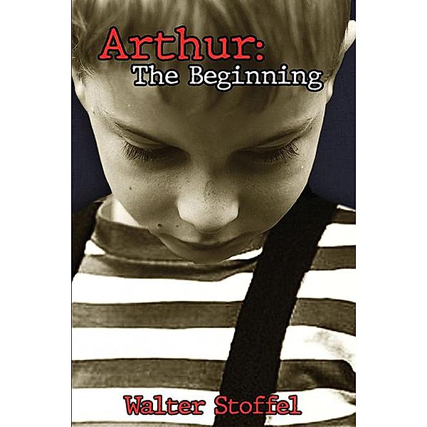 Arthur: The Beginning, Walter Stoffel