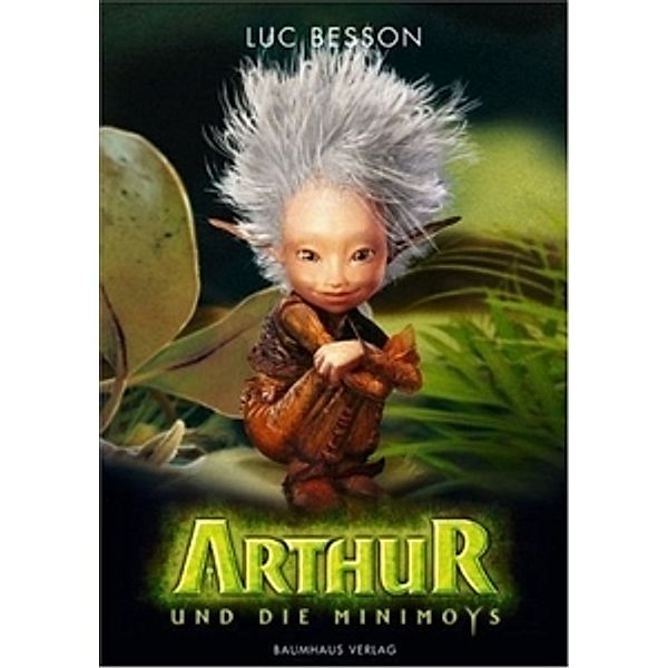 Arthur und die Minimoys, Luc Besson