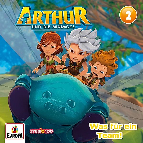 Arthur und die Minimoys - 2 - Folge 02: Was für ein Team!, Cyril Tysz, Alain Serluppus, Marcus Giersch