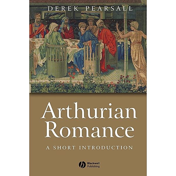 Arthurian Romance, Derek Pearsall