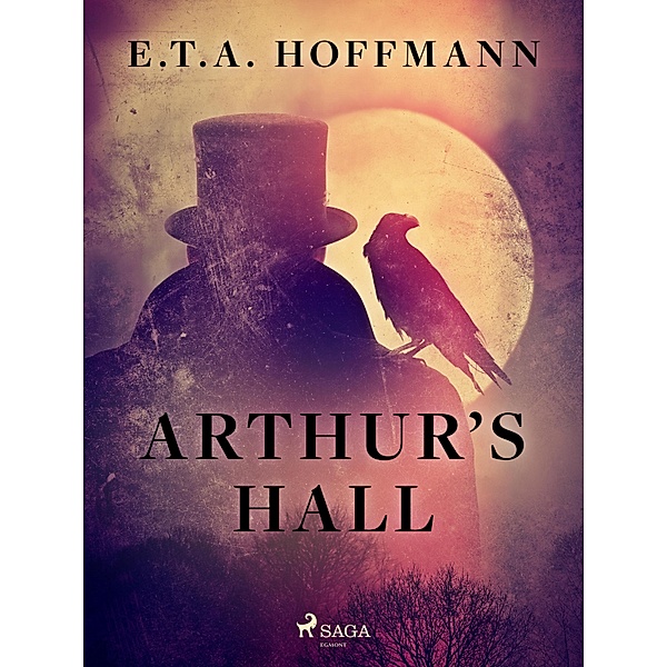 Arthur's Hall, E. T. A. Hoffmann
