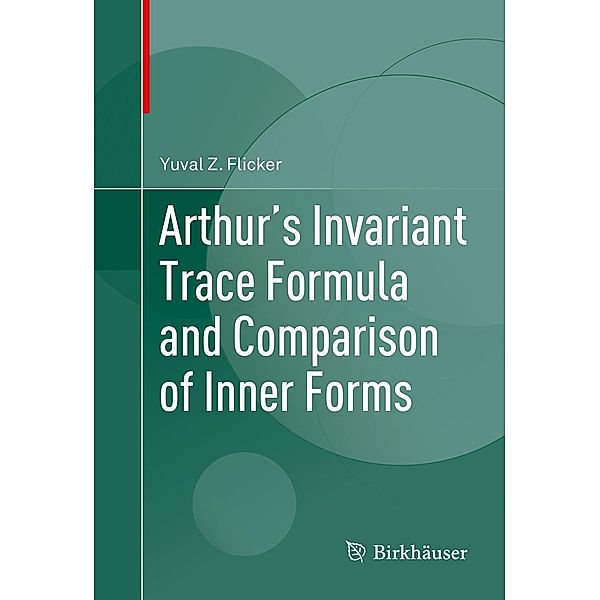 Arthur's Invariant Trace Formula and Comparison of Inner Forms, Yuval Z. Flicker