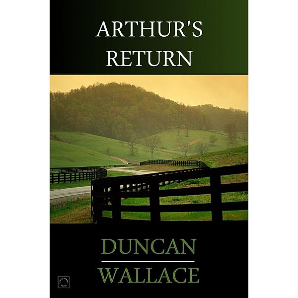 Arthur's Return / Tenth Street Press, Duncan Wallace