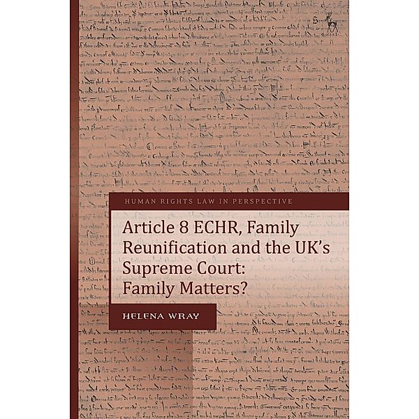 Article 8 ECHR, Family Reunification and the UK's Supreme Court, Helena Wray