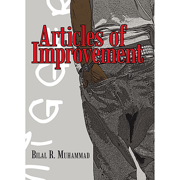 Articles of Improvement, Bilal R. Muhammad