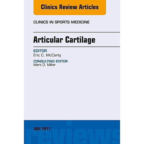 Articular Cartilage, An Issue of Clinics in Sports Medicine, Eric McCarty