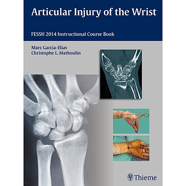 Articular Injury of the Wrist, Marc Garcia-Elias, Christophe Mathoulin