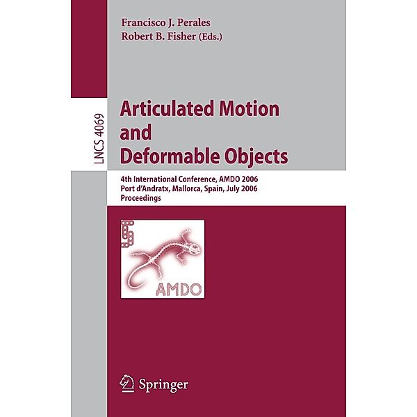 Articulated Motion and Deformable Objects / Lecture Notes in Computer Science Bd.4069