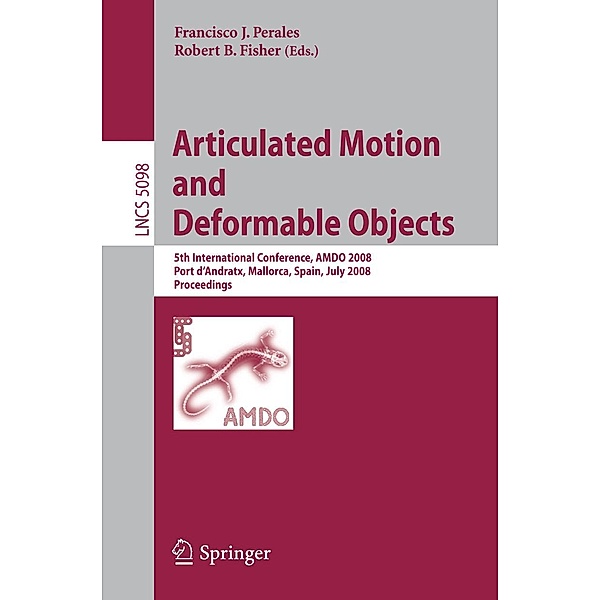 Articulated Motion and Deformable Objects / Lecture Notes in Computer Science Bd.5098