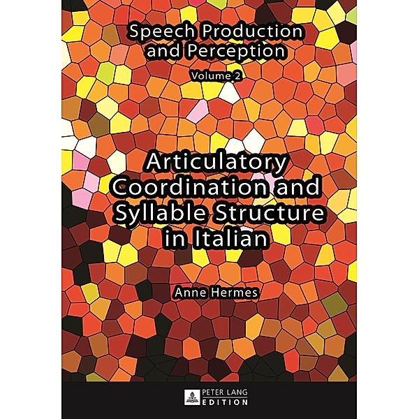 Articulatory Coordination and Syllable Structure in Italian, Anne Hermes