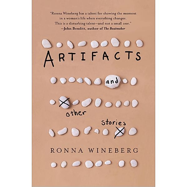 Artifacts and Other Stories, Ronna Wineberg