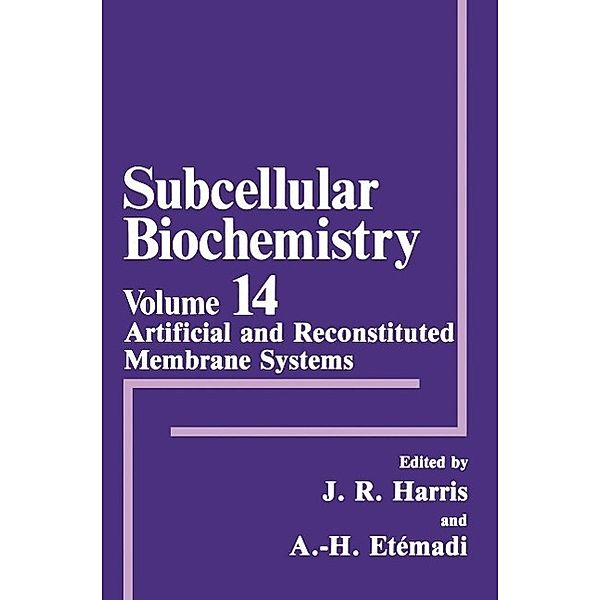 Artificial and Reconstituted Membrane Systems / Subcellular Biochemistry Bd.14