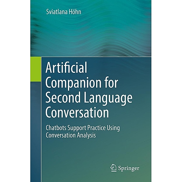 Artificial Companion for Second Language Conversation, Sviatlana Höhn