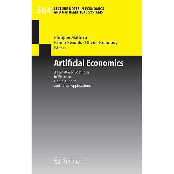 Artificial Economics / Lecture Notes in Economics and Mathematical Systems Bd.564