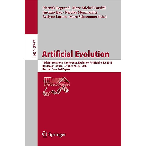 Artificial Evolution / Lecture Notes in Computer Science Bd.8752