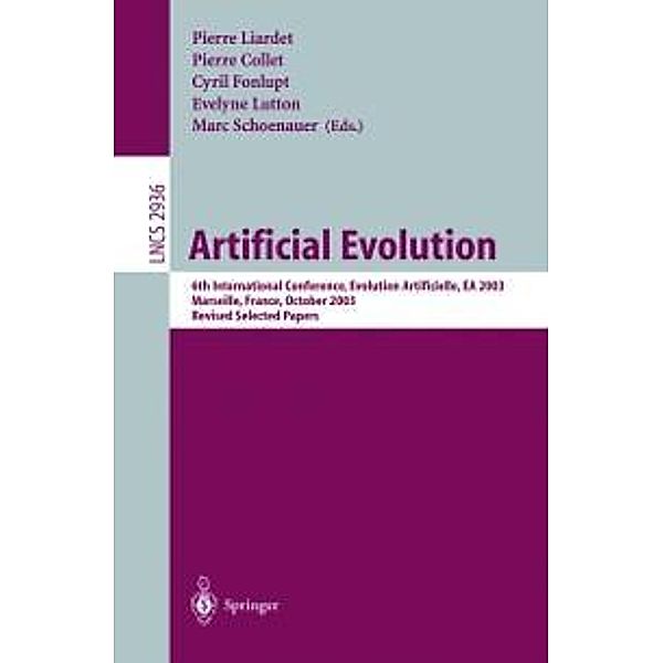 Artificial Evolution / Lecture Notes in Computer Science Bd.2936