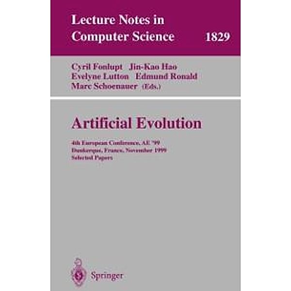 Artificial Evolution / Lecture Notes in Computer Science Bd.1829