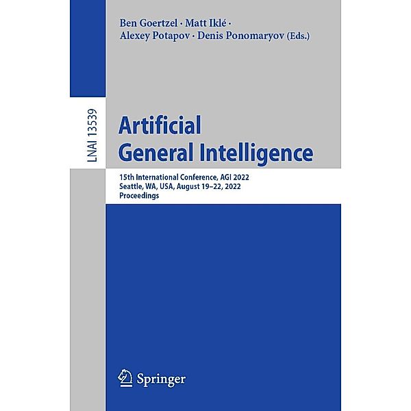 Artificial General Intelligence / Lecture Notes in Computer Science Bd.13539