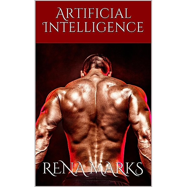 Artificial Intelligence, Rena Marks