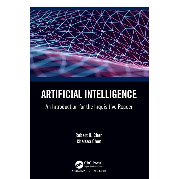 Artificial Intelligence, Robert H. Chen, Chelsea C. Chen