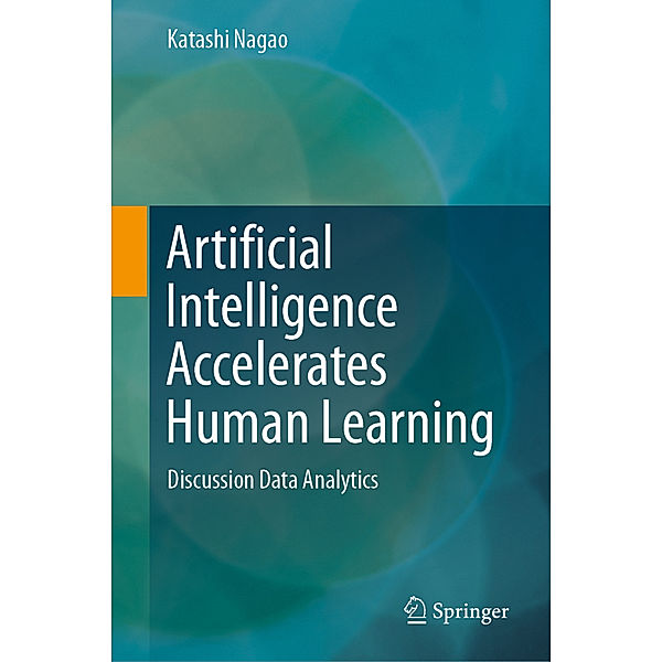 Artificial Intelligence Accelerates Human Learning, Katashi Nagao