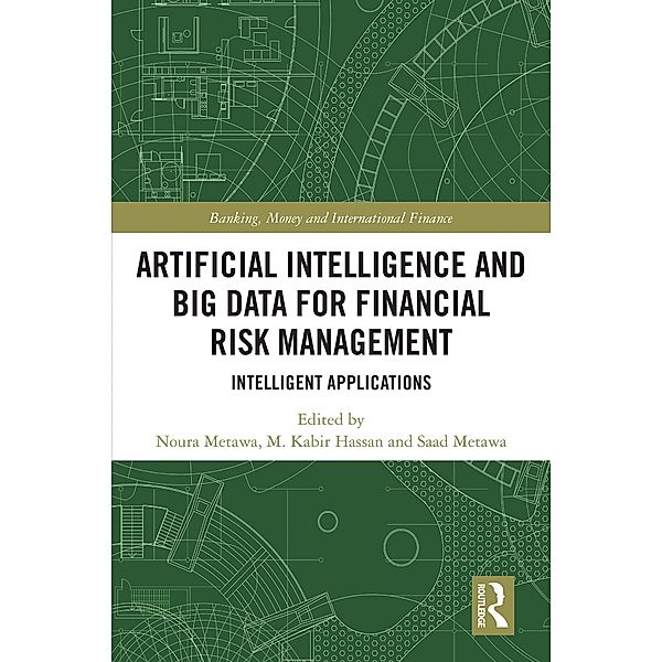 Artificial Intelligence and Big Data for Financial Risk Management