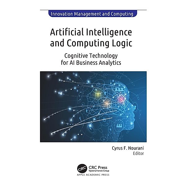 Artificial Intelligence and Computing Logic, Cyrus F. Nourani