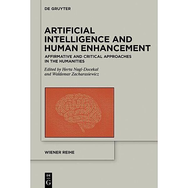 Artificial Intelligence and Human Enhancement / Wiener Reihe Bd.21
