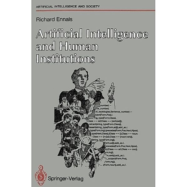 Artificial Intelligence and Human Institutions / Human-centred Systems, Richard Ennals