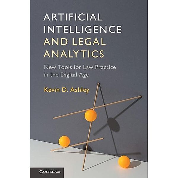 Artificial Intelligence and Legal Analytics, Kevin D. Ashley