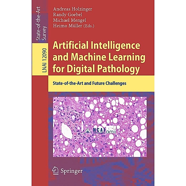 Artificial Intelligence and Machine Learning for Digital Pathology / Lecture Notes in Computer Science Bd.12090
