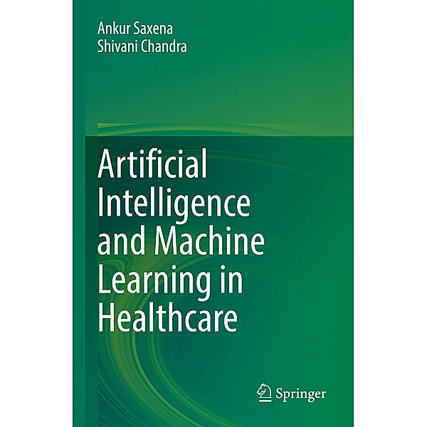 Artificial Intelligence and Machine Learning in Healthcare