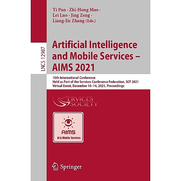 Artificial Intelligence and Mobile Services - AIMS 2021 / Lecture Notes in Computer Science Bd.12987